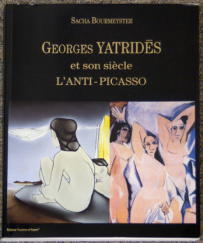 Zeitgenössisches Werk mit dem Titel « Yatridès et son siècle l'anti-Picasso », Erstellt von GEORGES YATRIDèS