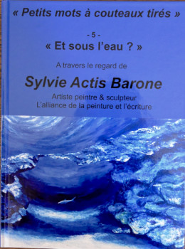 Zeitgenössisches Werk mit dem Titel « L5 - Et sous l'eau ? », Erstellt von SYLVIE ACTIS BARONE