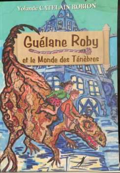 Zeitgenössisches Werk mit dem Titel « Guelane roby et le monde des ténèbres », Erstellt von YOLANDE CATELAIN ROBION