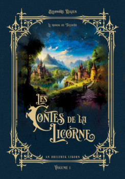 Zeitgenössisches Werk mit dem Titel « les contes de la licorne volume 1 », Erstellt von éLéONORE REGIEN